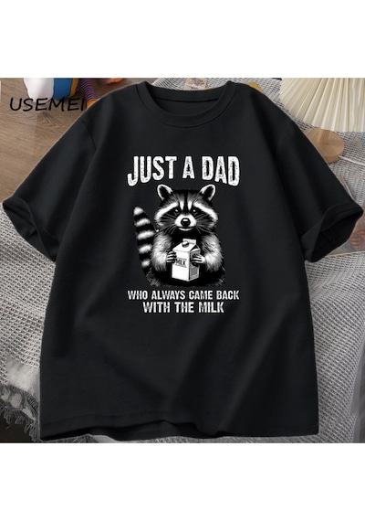 Flood Of Style Sadece Sütle Geri Dönük Bir Baba T-shirt Erkekler Babalar Günü Rakun T Shirt Koyu Mizah Komik Siyah