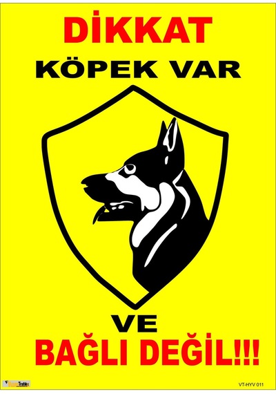 DİKKAT KÖPEK VAR,