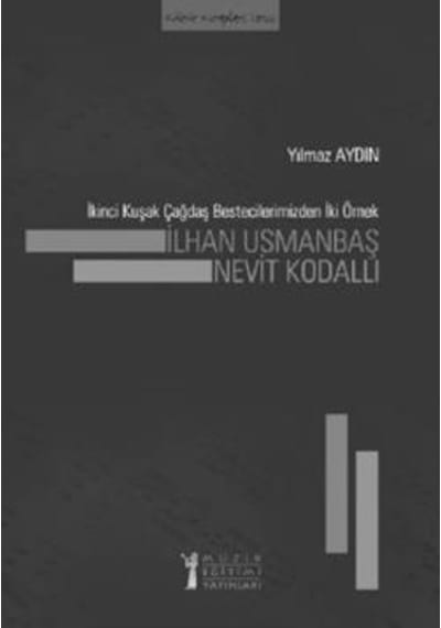 İkinci Kuşak Çağdaş Bestecilerimizden İki Örnek: İlhan Usmanbaş -