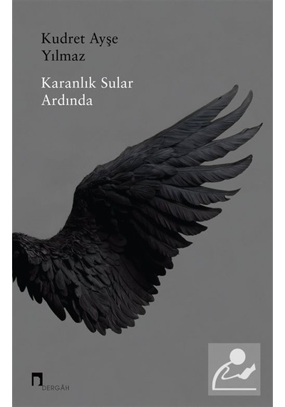 Karanlık Sular Ardında / Kudret Ayşe Yılmaz