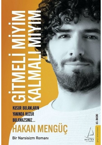 Gitmeli Miyim Kalmalı   Mıyım