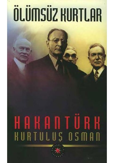 Ölümsüz Kurtlar - Hakan Türk - Akademi