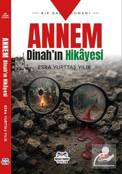 Annem Dinah'ın Hikayesi & Bir Gazze Romanı / Esra Yurttaş Yılık