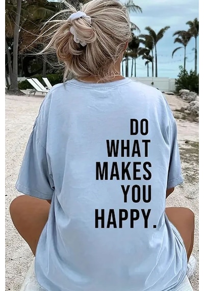 Uyguntarz Unisex Sırt Baskılı Do What Oversize Tshirt Bebe Mavisi