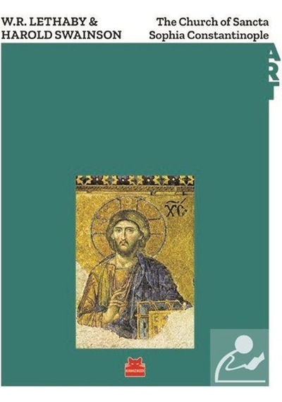 The Church of Sancta Sophia Constantinople - Harold Swainson - Kırmızı Kedi
