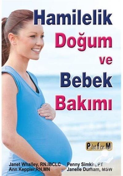 Hamilelik Doğum ve Bebek Bakımı / Janet Whalley