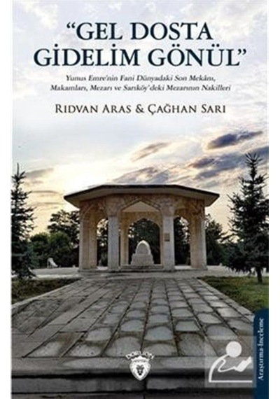 Gel Dosta Gidelim Gönül - Rıdvan Aras -  Çağhan Sarı - Dorlion Yayınevi