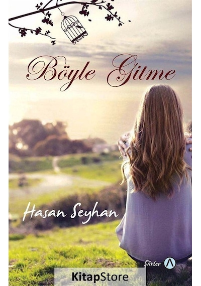 Böyle Gitme - Hasan Seyhan - Ares Kitap