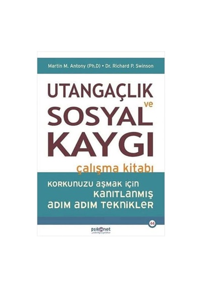 Utangaçlık Ve Sosyal Kaygı Çalışma Kitabı Martin M. Antony