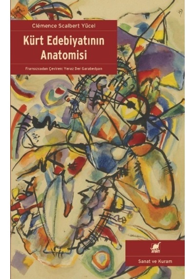 Kürt Edebiyatının Anatomisi - Clemence Scalbert Yücel - Ayrıntı Yayınları