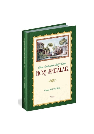 Hoş Sedalar - Cihan Semamızda Baki Kalan - Osman Nuri Topbaş - Yüzakı Yayıncılık
