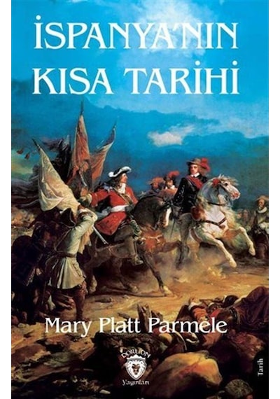 İspanya'nın Kısa Tarihi / Mary Platt Parmele
