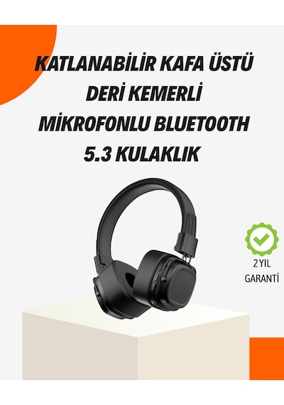 Kristal Netliğinde Ses Ve Güçlü Baslı Kablosuz Kulak Üstü 1