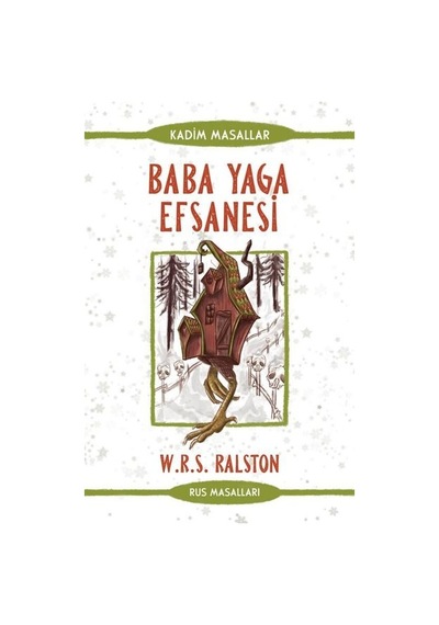 Baba Yaga Efsanesi - Rus Masalları - W. R. S. Ralston - Güney Kitap