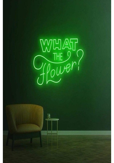 What The Flower Yazılı Neon Tabela Yeşil
