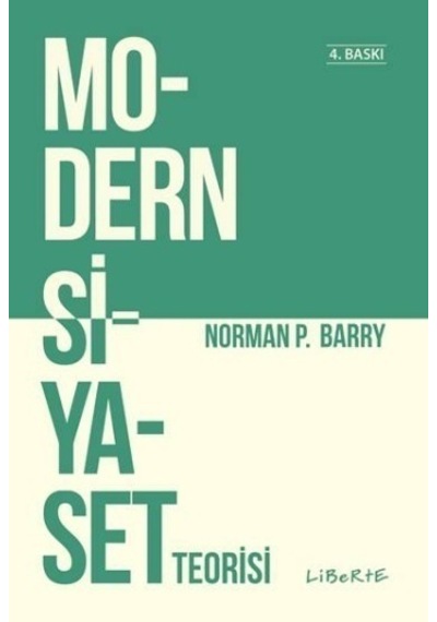 Modern Siyaset Teorisi - Norman Barry - Liberte