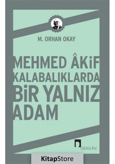 Mehmed Akif / M. Orhan Okay