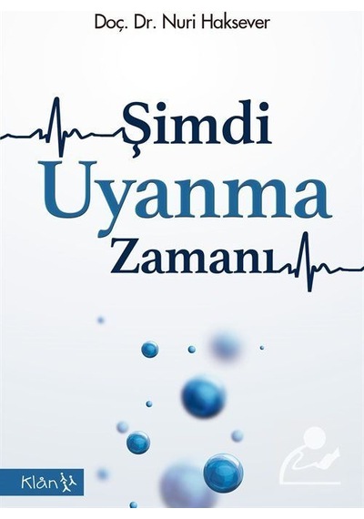 Şimdi Uyanma Zamanı - Doç. Dr. Nuri Haksever