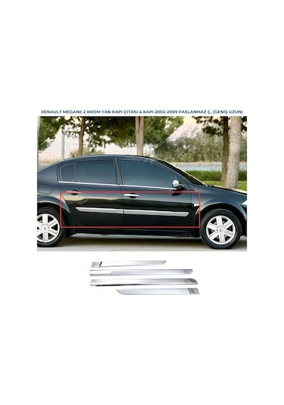 Ebal Otomotiv Renault Megane 2 HB Krom Yan Kapı Çıtası 4 Prç. (GENİŞ-UZUN)