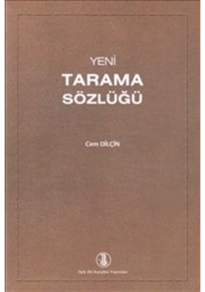 Yeni Tarama Sözlüğü - Cem Dilçin - Türk Dil Kurumu Yayınları