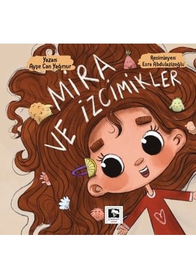 Mira ve İzcimikler - Ayşe Can Yağmur - Çınaraltı Yayınları