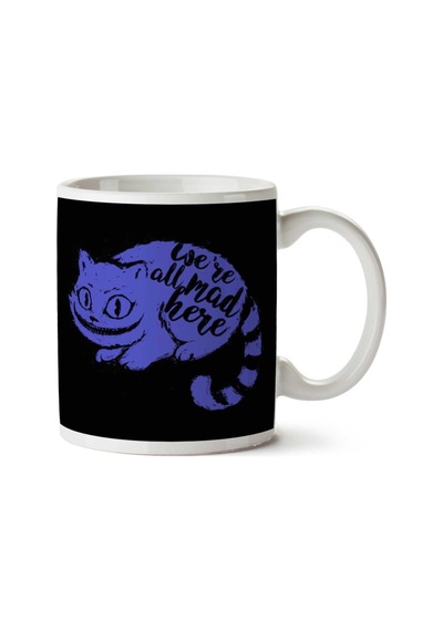 We're All Mad Here Cheshire Cat Alice In Wonderland İki Tarafı Baskılı Kupa Bardak
