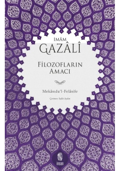 Filozofların Amacı - Gazali - İnsan Yayınları