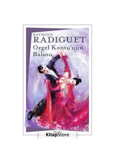 Orgel Kontu'Nun Balosu / Raymond Radiguet