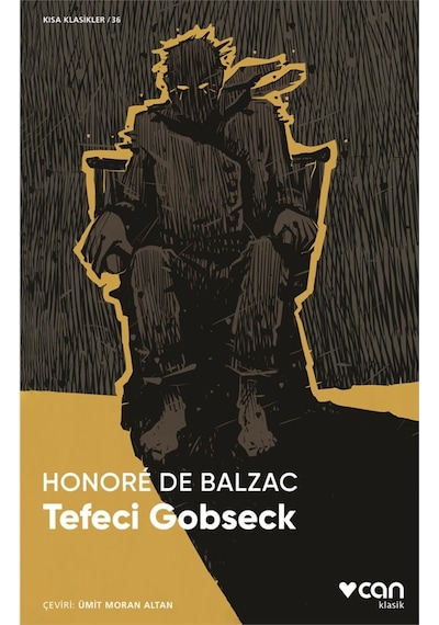 Tefeci Gobseck - Kısa Klasikler 36 - Honore de Balzac - Can Yayınları
