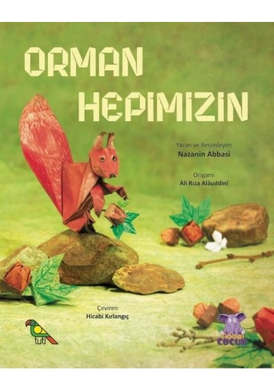 Orman Hepimizin - Nazanin Abbasi - Nobel Çocuk