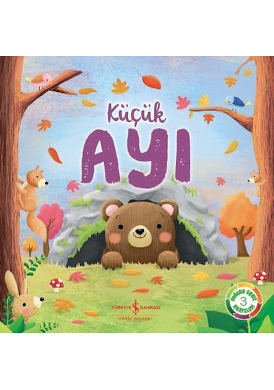 Küçük Ayı-Doğanın Eşsiz Hikayeleri 3 - Suzanne Fossey - İş Bankası Kültür Yayınları