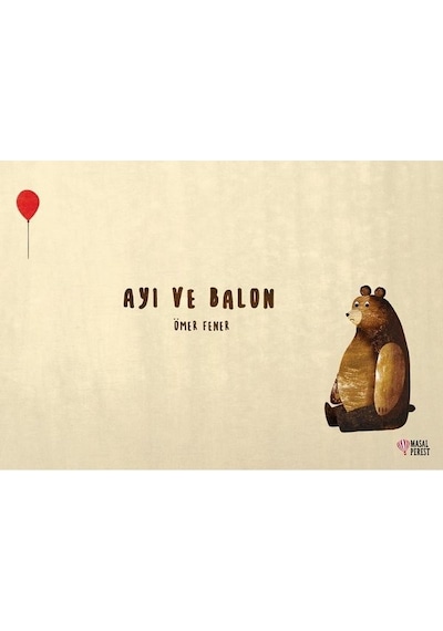 Ayı ve Balon - Ömer Fener - Masalperest