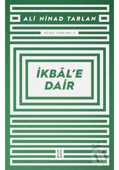 İkbale Dair - Bütün Eserleri 5 - Ali Nihad Tarlan - Ketebe