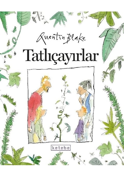 Tatlıçayırlar - Quentin Blake - Ketebe