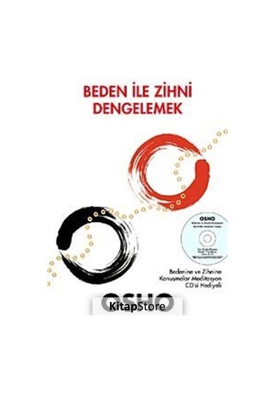 Beden ile Zihni Dengelemek - Osho