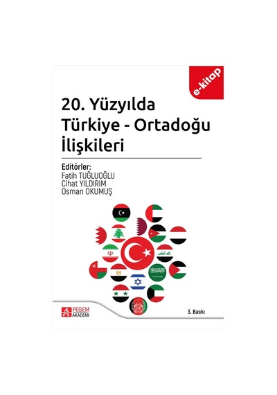 20. Yüzyılda Türkiye - Ortadoğu İlişkileri E-kitap