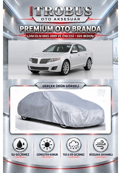 Lincoln Mks 2009 Ve Öncesi Uyumlu Premium Araba Brandası Oto Branda Sd5 Beden