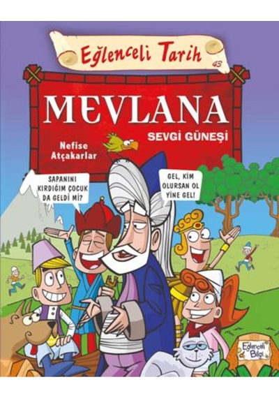 Eğlenceli Bilgi Tarih 43 - Mevlana Sevgi Güneşi