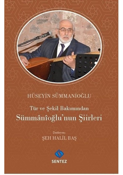 Tür Ve Şekil Bakımından Sümmanioğlu'nun Şiirleri
