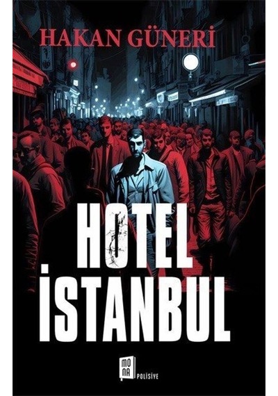 Hotel İstanbul - Hakan Güneri - Mona
