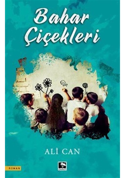 Bahar Çiçekleri - Ali Can - Çınaraltı Yayınları