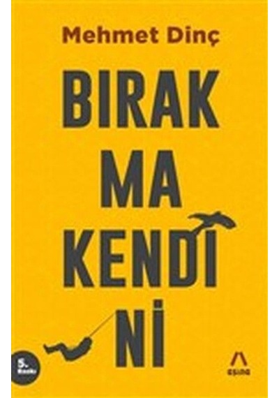 Bırakma Kendini
