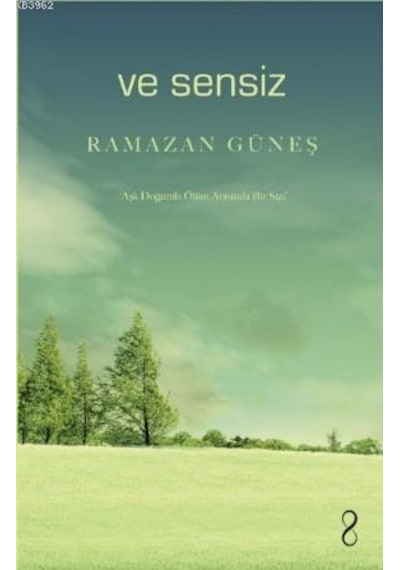 Ve Sensiz - Ramazan Güneş - Bengisu Yayınları