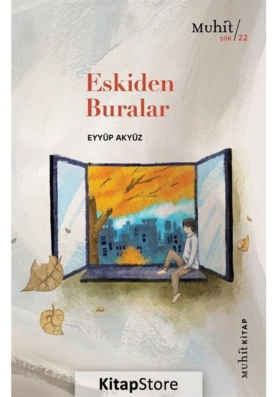 Eskiden Buralar / Eyyüp Akyüz