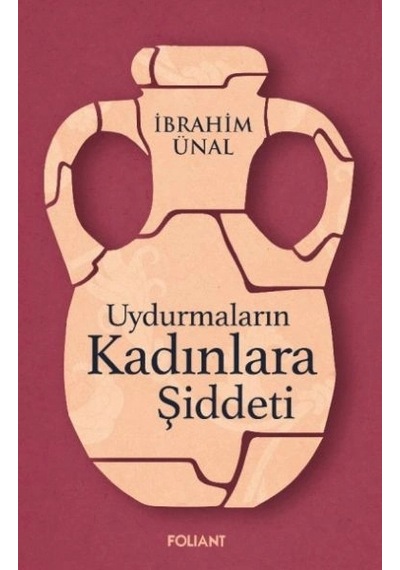 Uydurmaların Kadınlara Şiddeti
