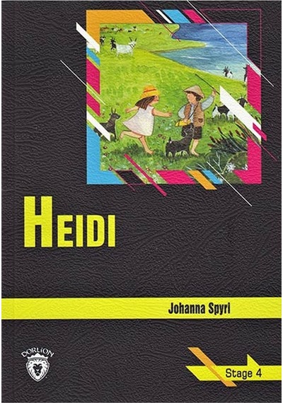 Heidi - Stage 4 - Johanna Spyri - Dorlion Yayınevi