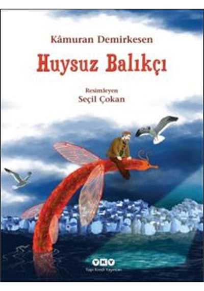 Huysuz Balıkçı - Kamuran Demirkesen - Yapı Kredi Yayınları