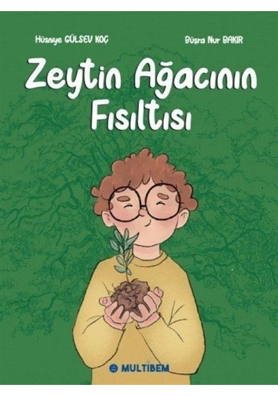 Zeytin Ağacının Fısıltısı / Hüsniye Gülsev Koç