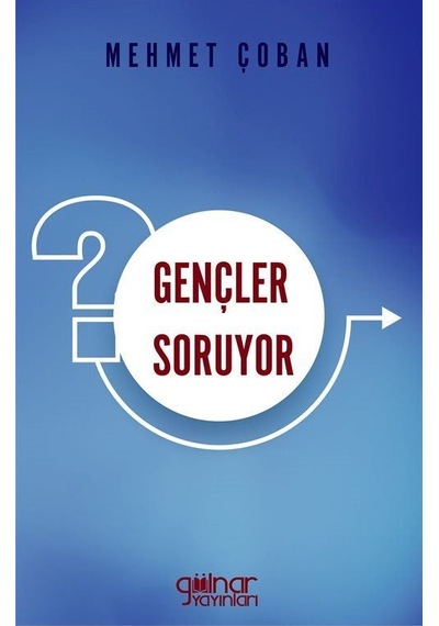 Gençler Soruyor / Mehmet Çoban