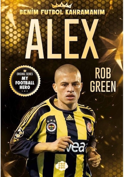 Alex - Benim Futbol Kahramanım - Rob Green - Dokuz Yayınları